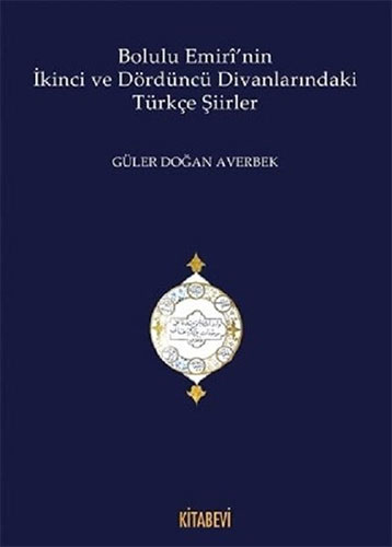 Bolulu Emiri'nin İkinci ve Dördüncü Divanlarındaki Türkçe Şiirleri