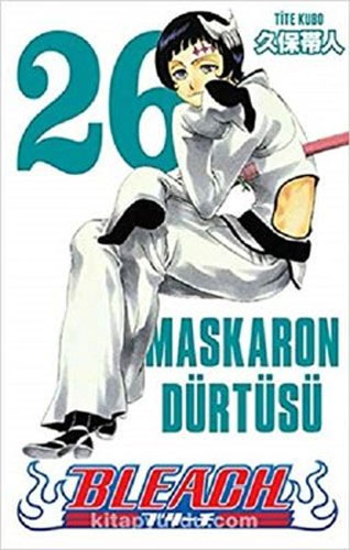 Bleach 26. Cilt - Maskaron Dürtüsü