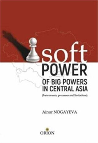 Soft Pover - Of Big Povers in Central Asia