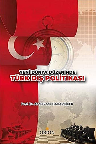 Yeni Dünya Düzeninde Türk Dış Politikası