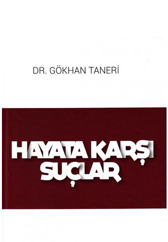 Hayata Karşı Suçlar (Ciltli)