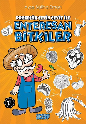 Profesör Çetin Ceviz İle Enteresan Bitkiler