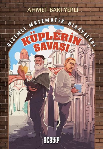 Gizemli Matematik Hikayeleri 1 - Küplerin Savaşı 