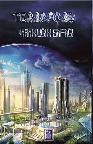 Terraform - Karanlığın Şafağı (Ciltli)