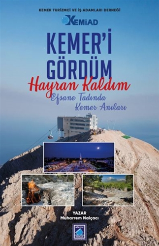 Kemer’i Gördüm Hayran Kaldım