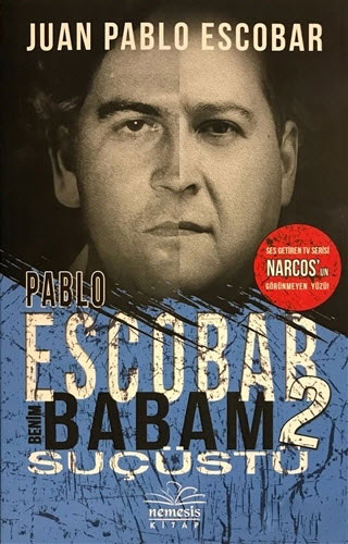 Pablo Escobar Benim Babam 2 - Suçüstü