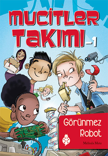 Mucitler Takımı 1: Görünmez Robot