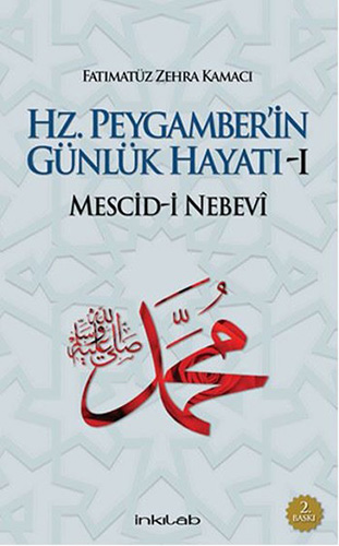 Hz. Peygamber'in Günlük Hayatı 1 (Ciltli)