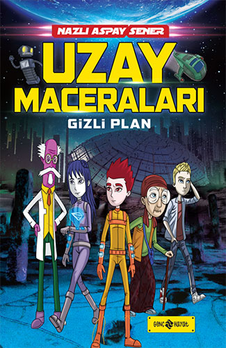 Uzay Maceraları 4 - Gizli Plan (Ciltli)