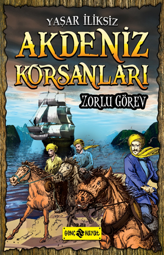 Akdeniz Korsanları - Zorlu Görev