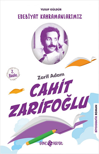 Edebiyat Kahramanlarımız 2 - Cahit Zarifoğlu