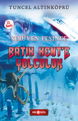 Serüven Peşinde 1 - Batık Kent'e Yolculuk 