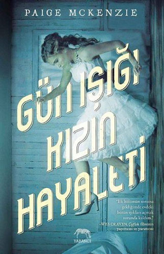 Gün Işığı Kızın Hayaleti (Ciltli)