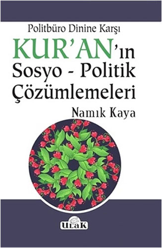 Politbüro Dinine Karşı Kur'an'ın Sosyo Politik Çözümlemeleri