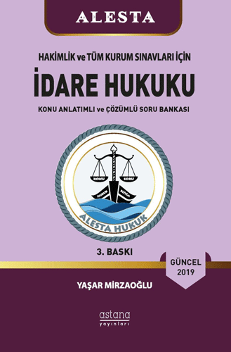 Hakimlik ve Tüm Kurum Sınavları İçin İdare Hukuku Konu Anlatımlı ve Çözümlü Soru Bankası