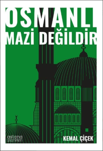 Osmanlı Mazi Değildir