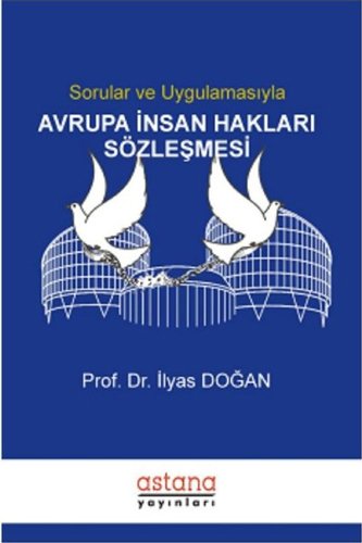 Sorular ve Uygulamasıyla Avrupa İnsan Hakları Sözleşmesi