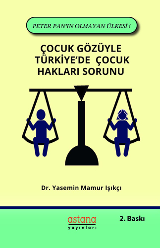 Çocuk Gözüyle Türkiye'de Çocuk Hakları Sorunu