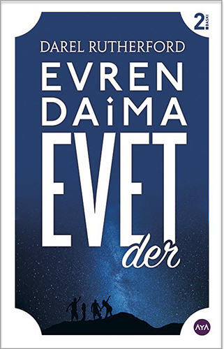 Evren Daima Evet Der