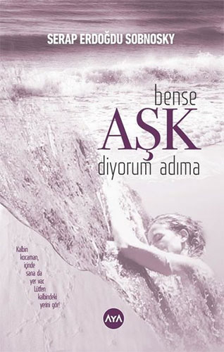 Bense Aşk Diyorum Adıma