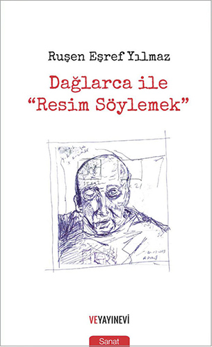 Dağlarca ile "Resim Söylemek"