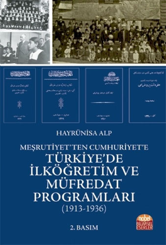 Meşrutiyet’ten Cumhuriyet’e Türkiye’de İlköğretim ve Müfredat Programları