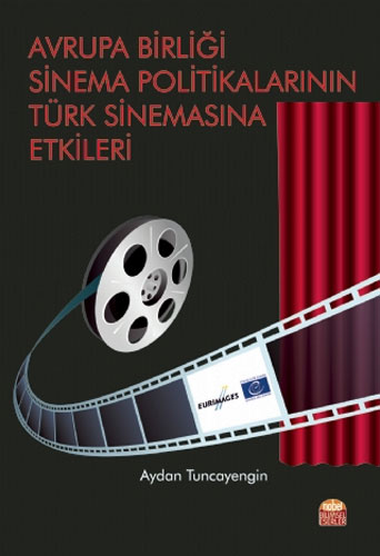 Avrupa Birliği Sinema Politikalarının Türk Sinemasına Etkileri