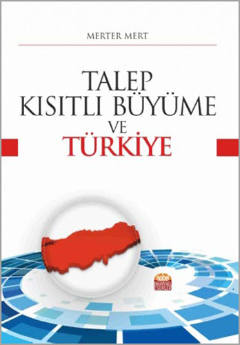 Talep - Kısıtlı Büyüme ve Türkiye