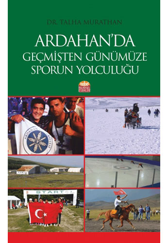 Ardahan’da Geçmişten Günümüze Sporun Yolculuğu