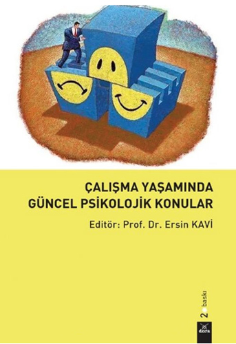 Çalışma Yaşamında Güncel Psikolojik Konular