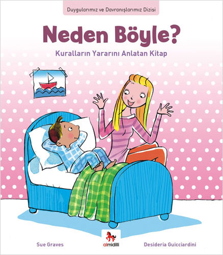 Neden Böyle? Kuralların Yararını Anlatan Kitap