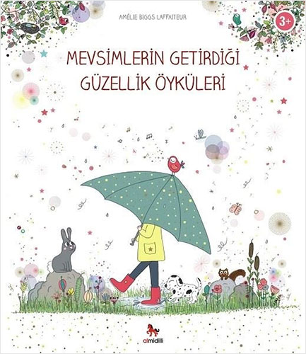 Mevsimlerin Getirdiği Güzellik Öyküleri