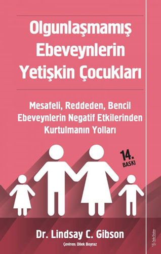 Olgunlaşmamış Ebeveynlerin Yetişkin Çocukları