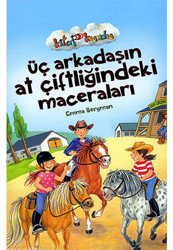 Üç Arkadaşın At Çiftliğindeki Maceraları