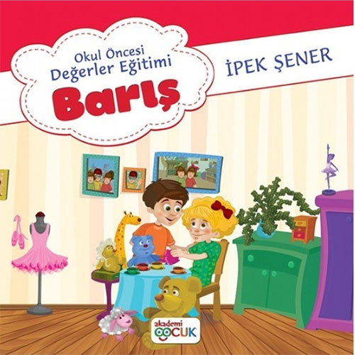 Okul Öncesi Değerler Eğitimi - Barış