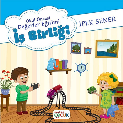 Okul Öncesi Değerler Eğitimi - İş Birliği