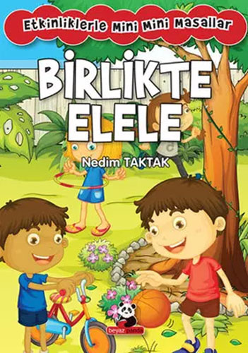 Etkinliklerle Mini Mini Masallar - Birlikte Elele