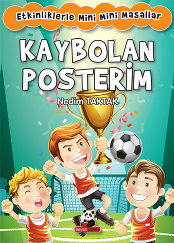 Kaybolan Posterim - Etkinliklerle Mini Mini Masallar