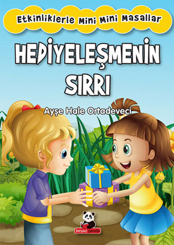 Hediyeleşmenin Sırrı - Etkinliklerle Mini Mini Masallar