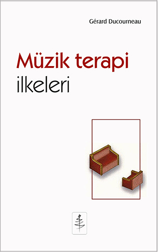 Müzik Terapi İlkeleri