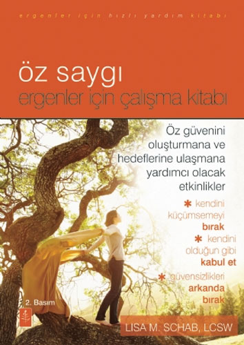 Öz Saygı - Ergenler İçin Çalışma Kitabı