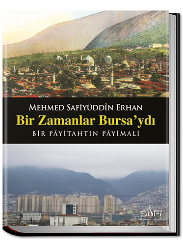 Bir Zamanlar Bursaydı