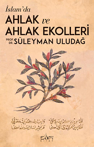 İslam’da Ahlak ve Ahlak Ekolleri