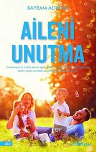 Aileni Unutma