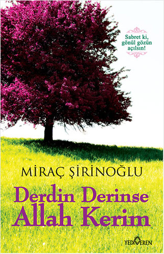 Derdin Derinse Allah Kerim