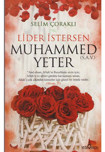 Lider İstersen Muhammed (s.a.v.) Yeter