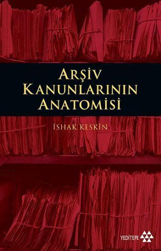 Arşiv Kanunlarının Anatomisi