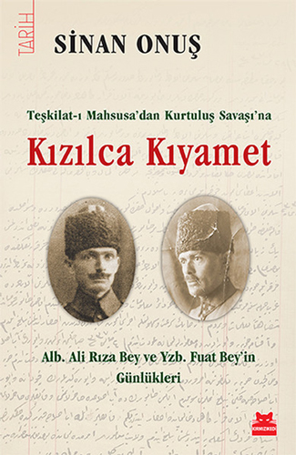 Kızılca Kıyamet - Teşkilat-ı Mahsusa’dan Kurtuluş Savaşı’na