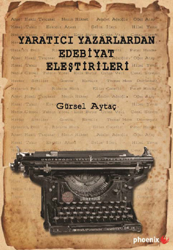 Yaratıcı Yazarlardan Edebiyat Eleştirileri