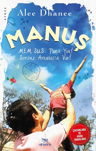 Manuş-Nem Sus: Panik Yok!